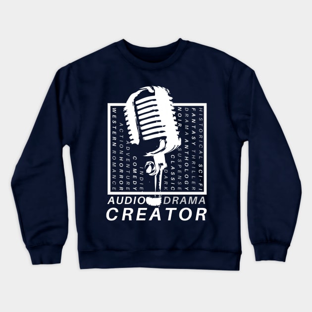 Audo Drama Creator - Podcaster Crewneck Sweatshirt by The Audio Drama Coalition